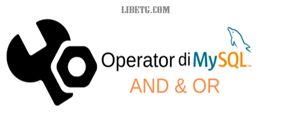 MySQL Penggunaan Operator AND, OR, dan NOT