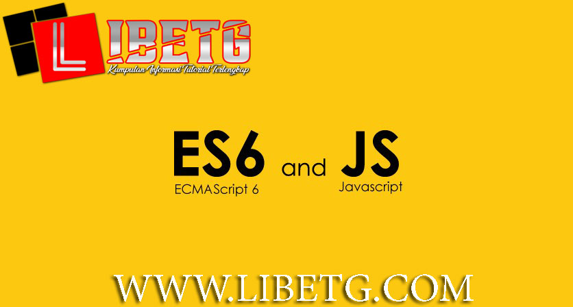 Mengenal JavaScript ES6