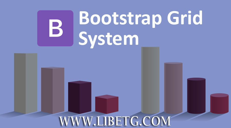 Membuat Layout Website yang Rapi dan Terstruktur dengan Bootstrap Grid System